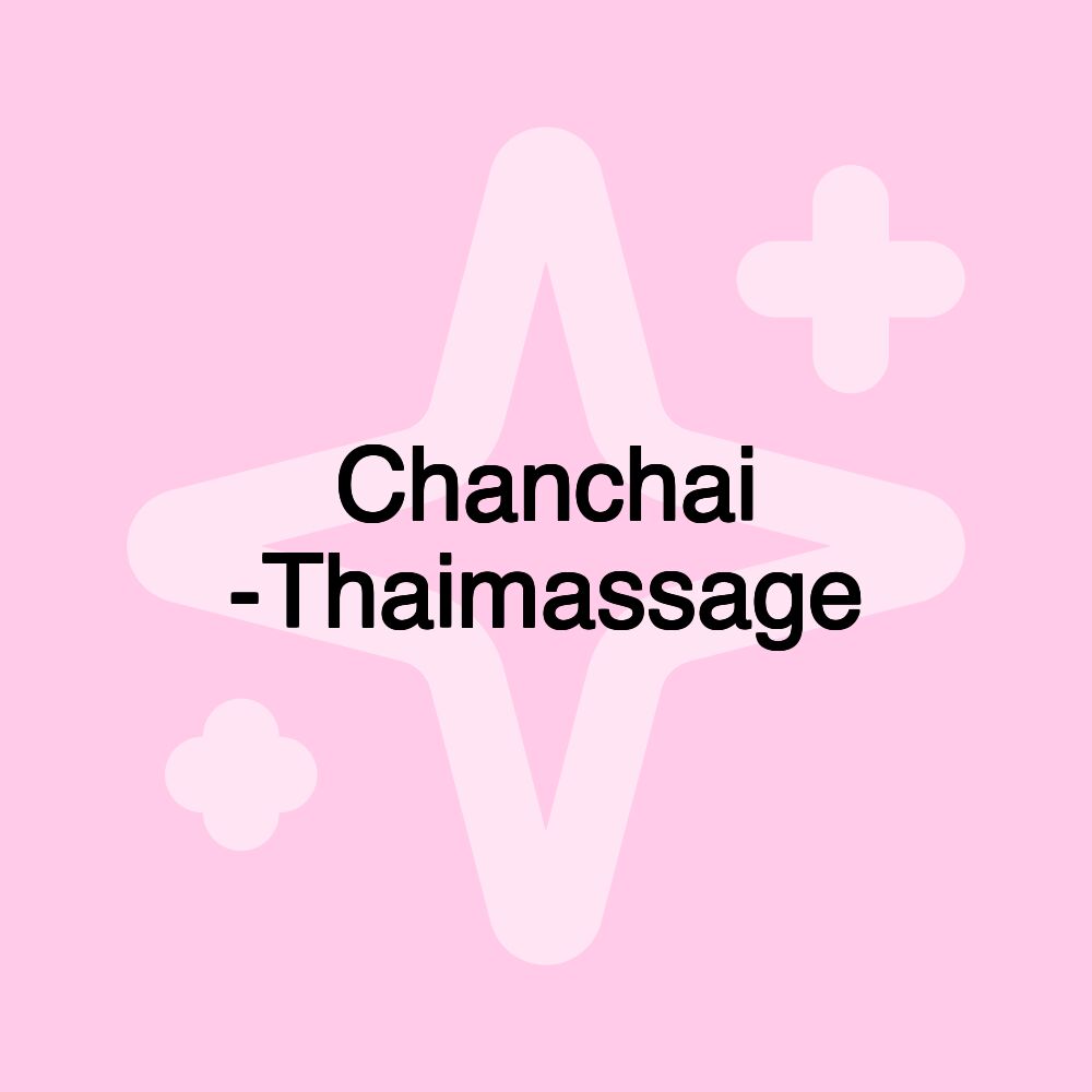 Chanchai -Thaimassage