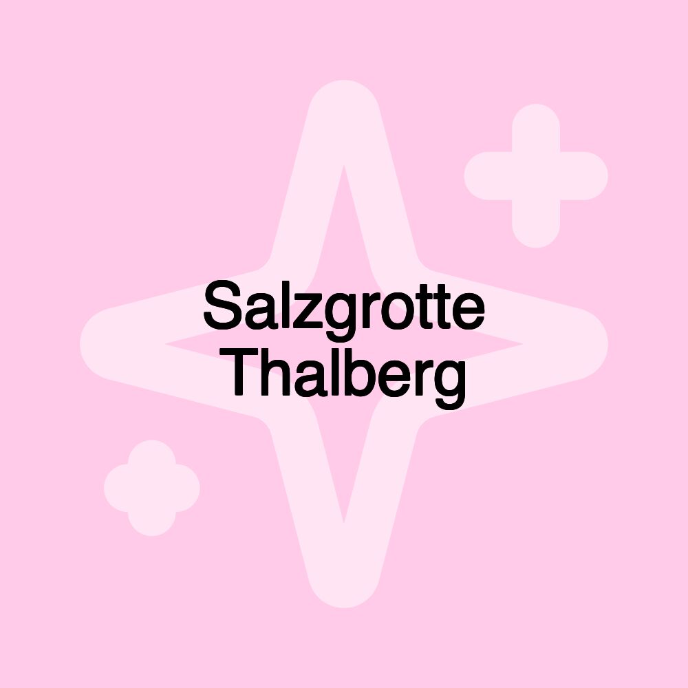 Salzgrotte Thalberg