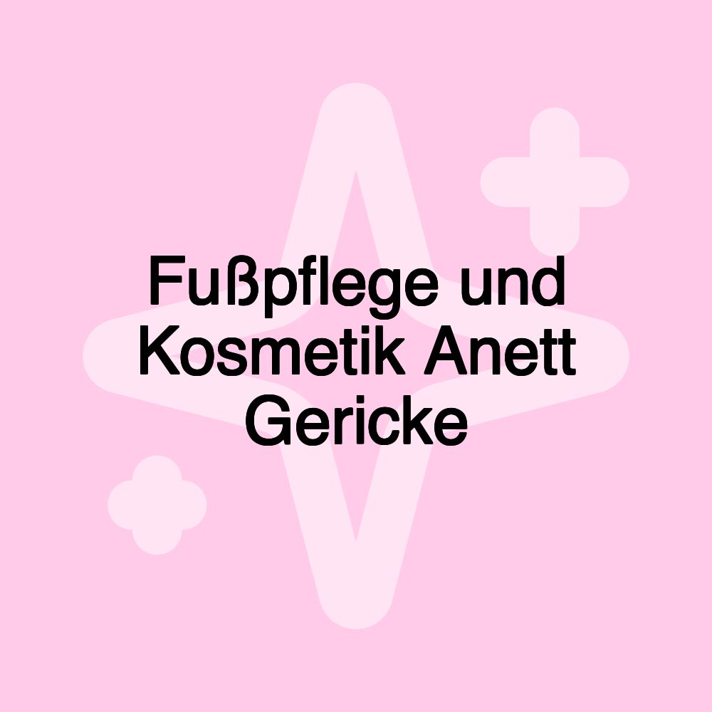 Fußpflege und Kosmetik Anett Gericke