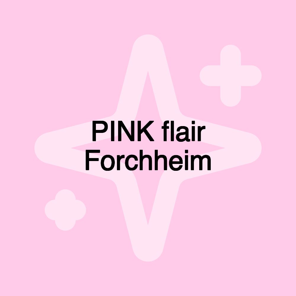 PINK flair Forchheim