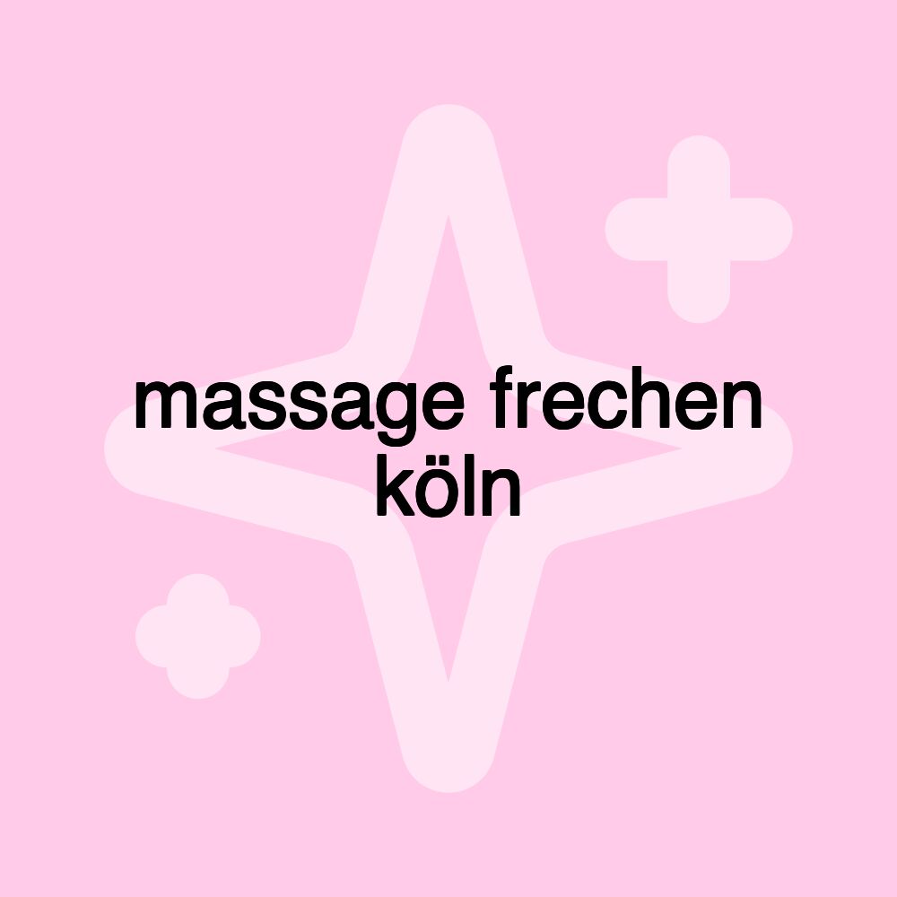 massage frechen köln