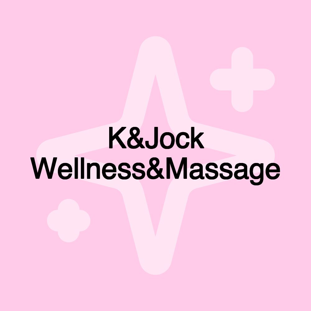 K&Jock Wellness&Massage