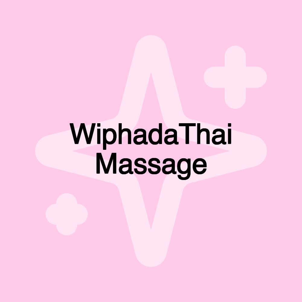 WiphadaThai Massage