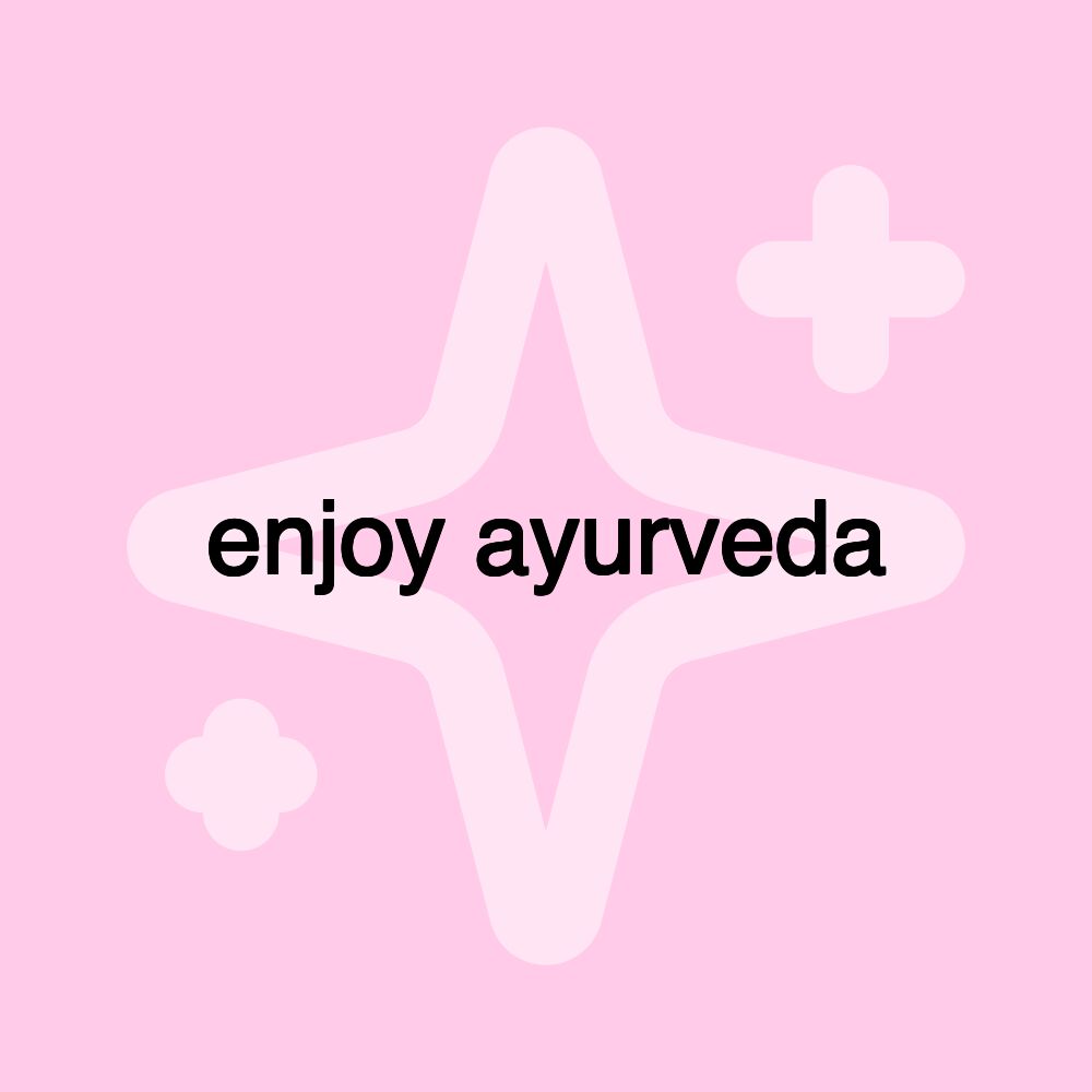 enjoy ayurveda