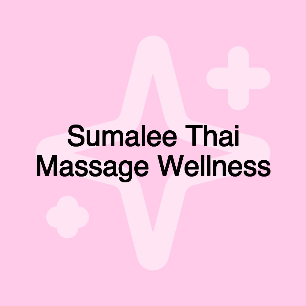 Sumalee Thai Massage Wellness