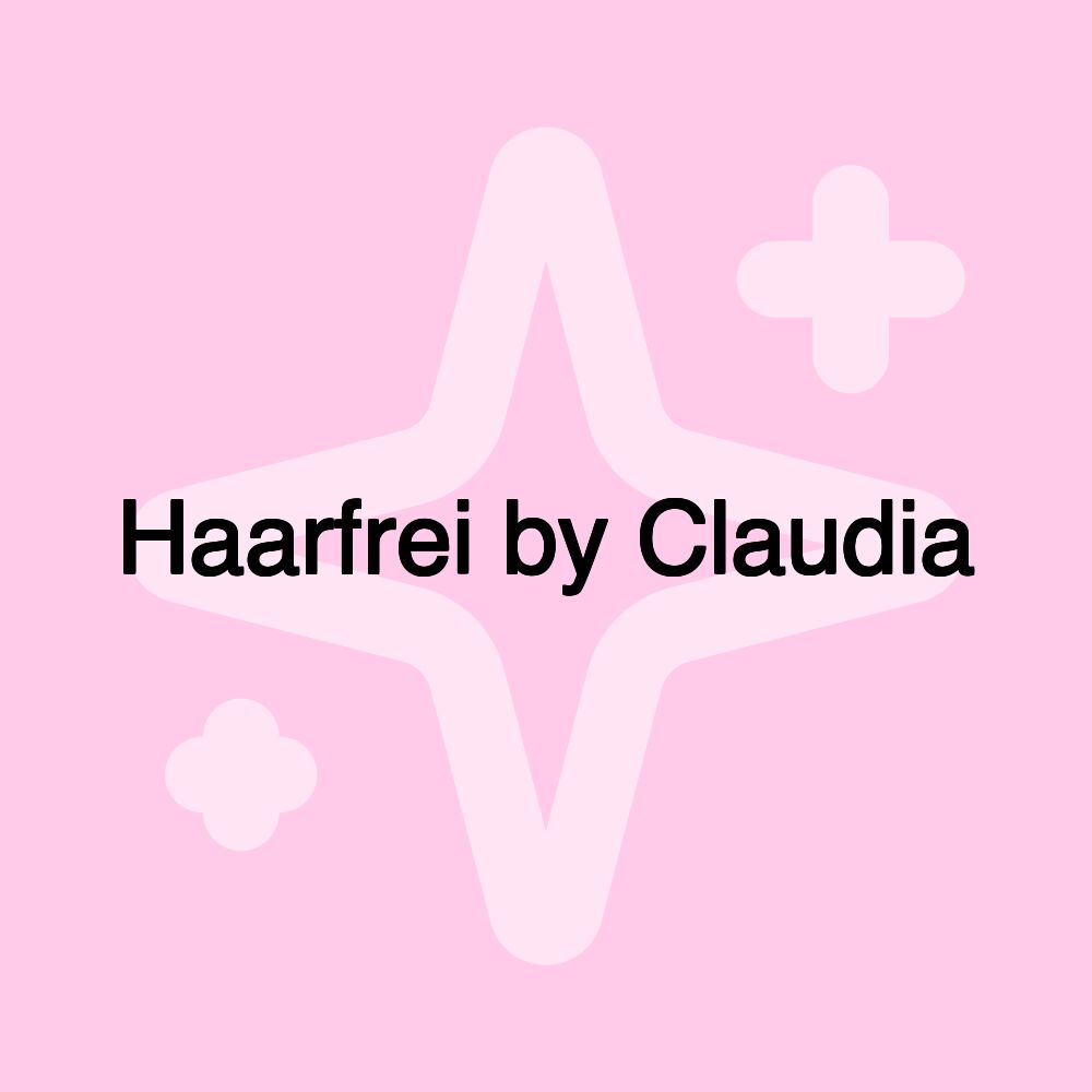 Haarfrei by Claudia