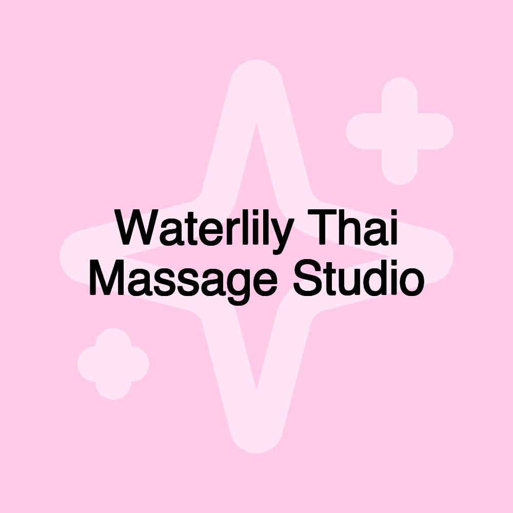 Waterlily Thai Massage Studio