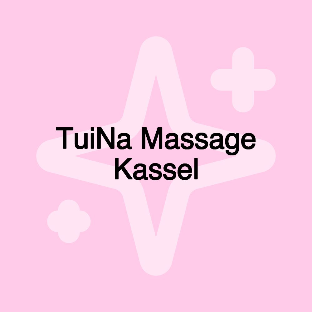 TuiNa Massage Kassel