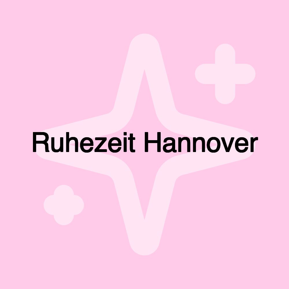 Ruhezeit Hannover