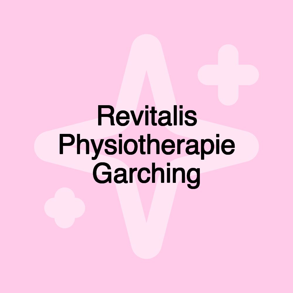 Revitalis Physiotherapie Garching