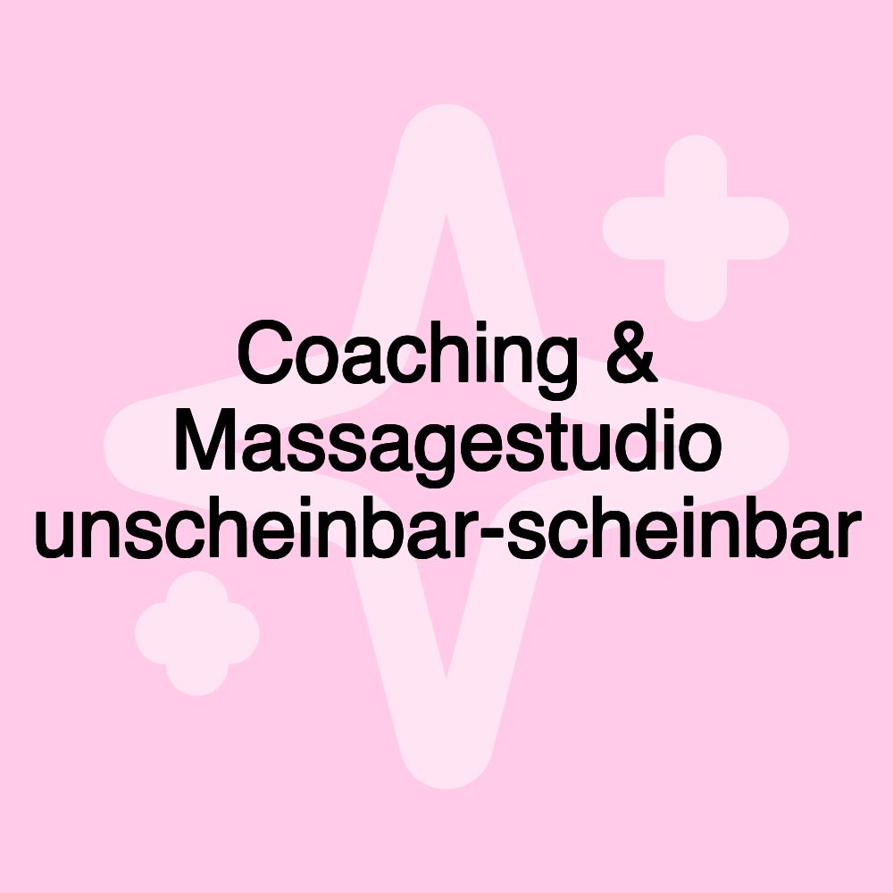 Coaching & Massagestudio unscheinbar-scheinbar