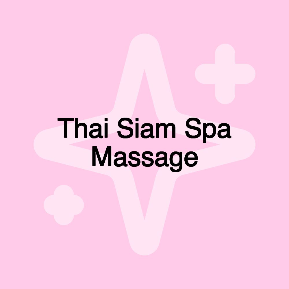 Thai Siam Spa Massage