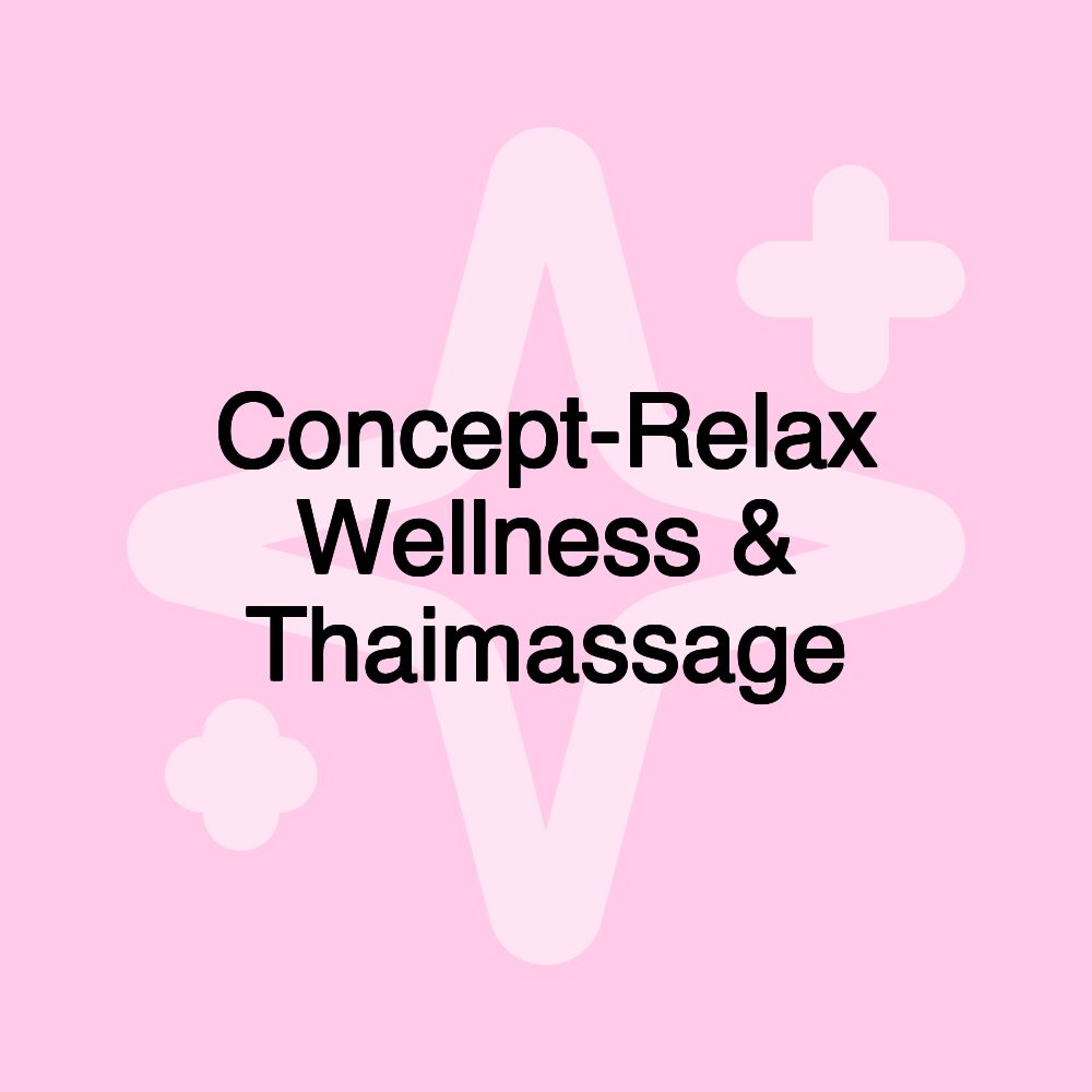 Concept-Relax Wellness & Thaimassage