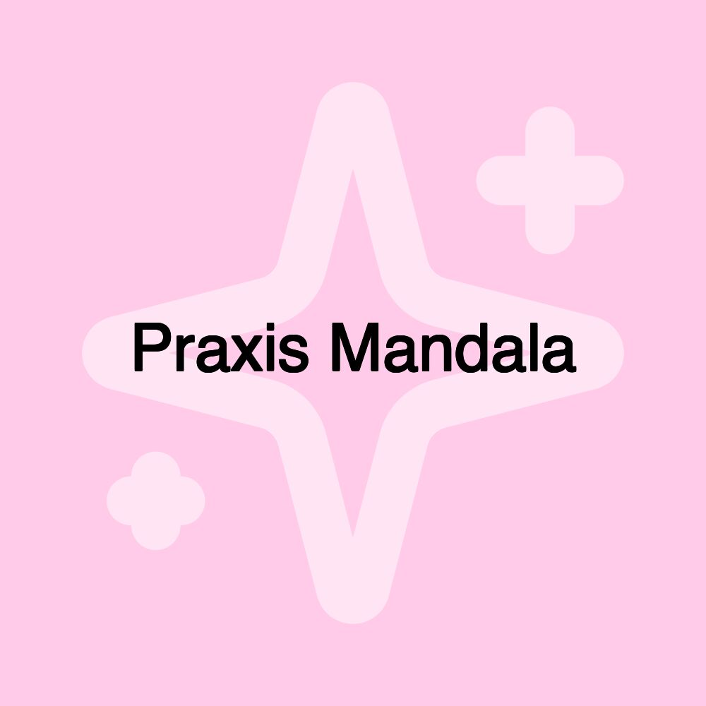 Praxis Mandala