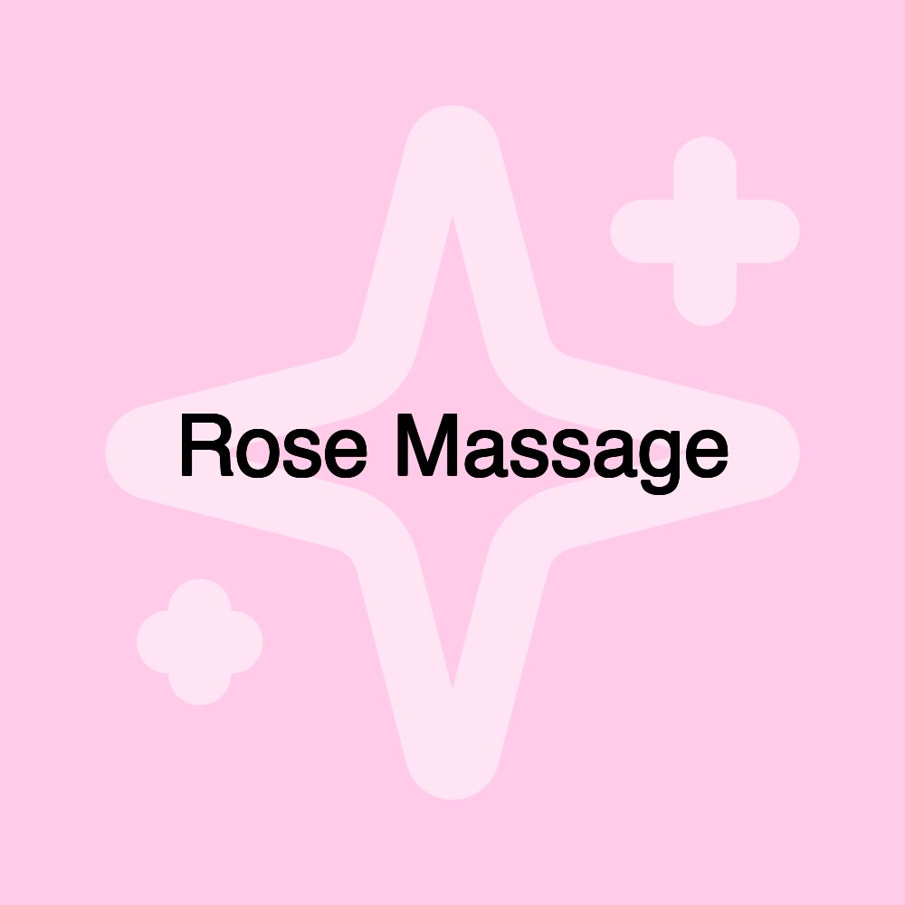 Rose Massage