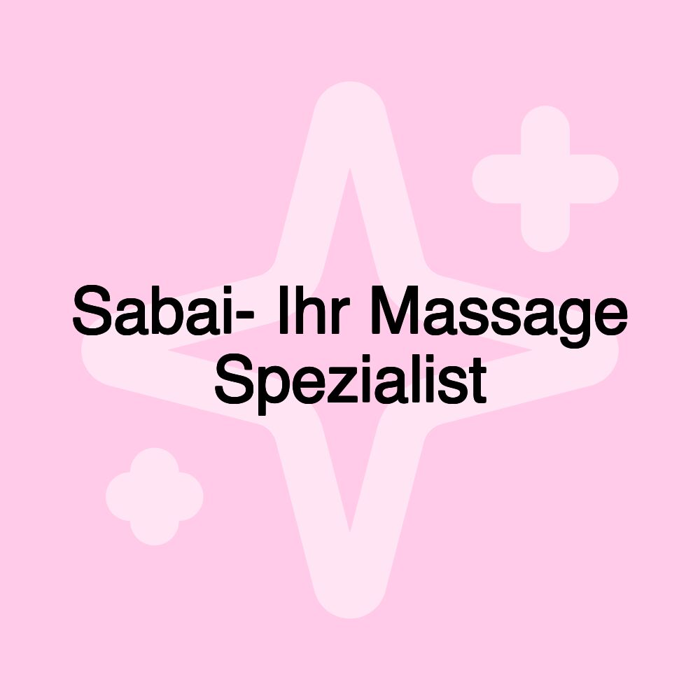 Sabai- Ihr Massage Spezialist