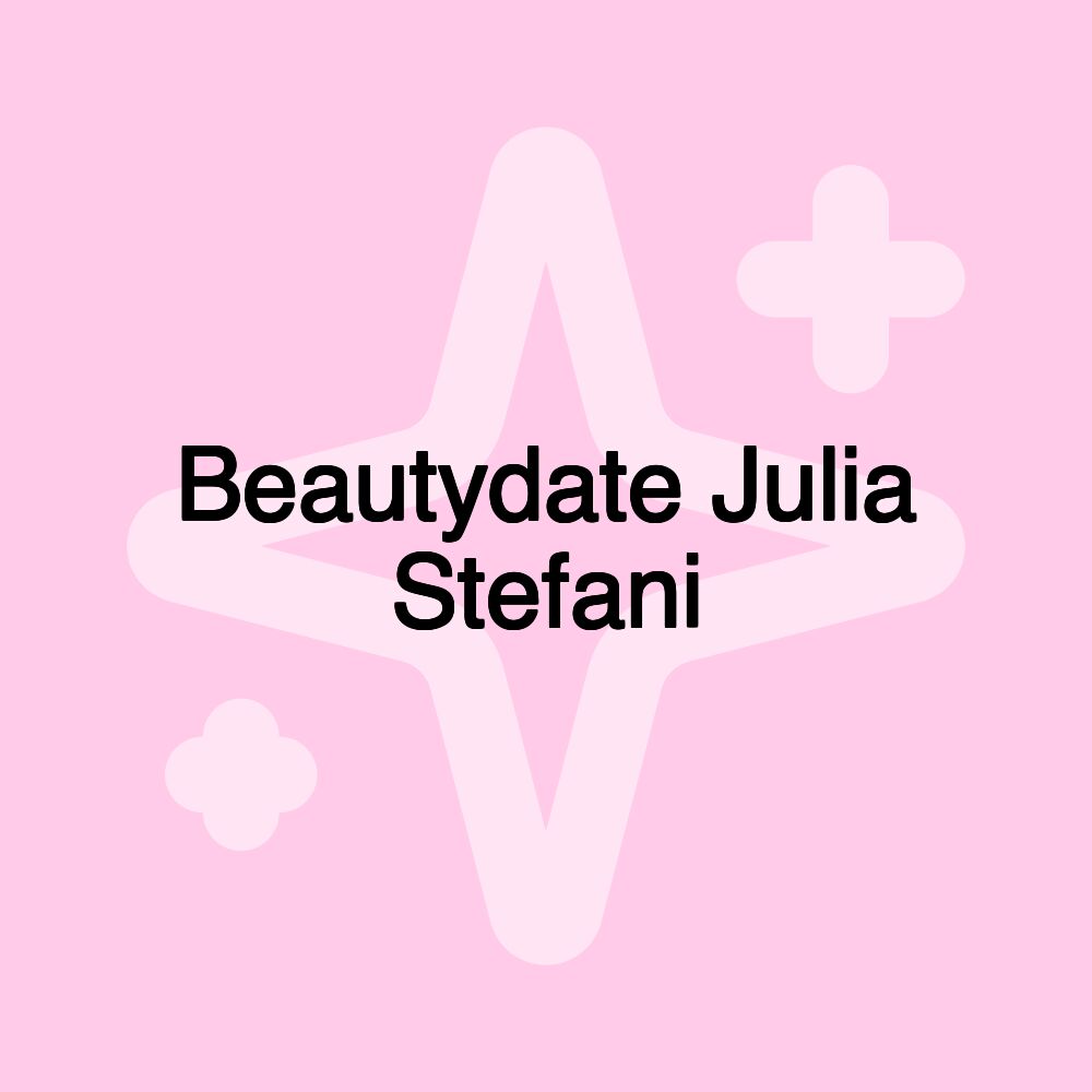 Beautydate Julia Stefani