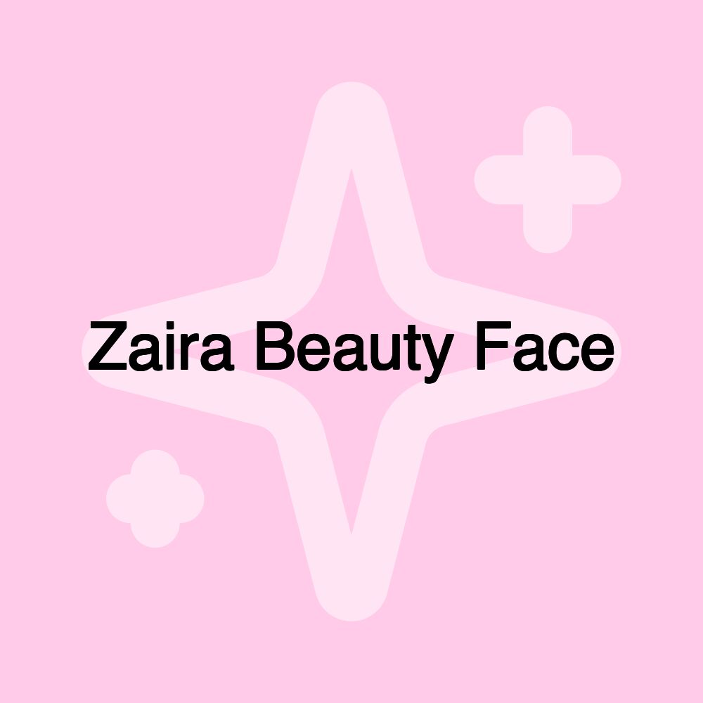 Zaira Beauty Face