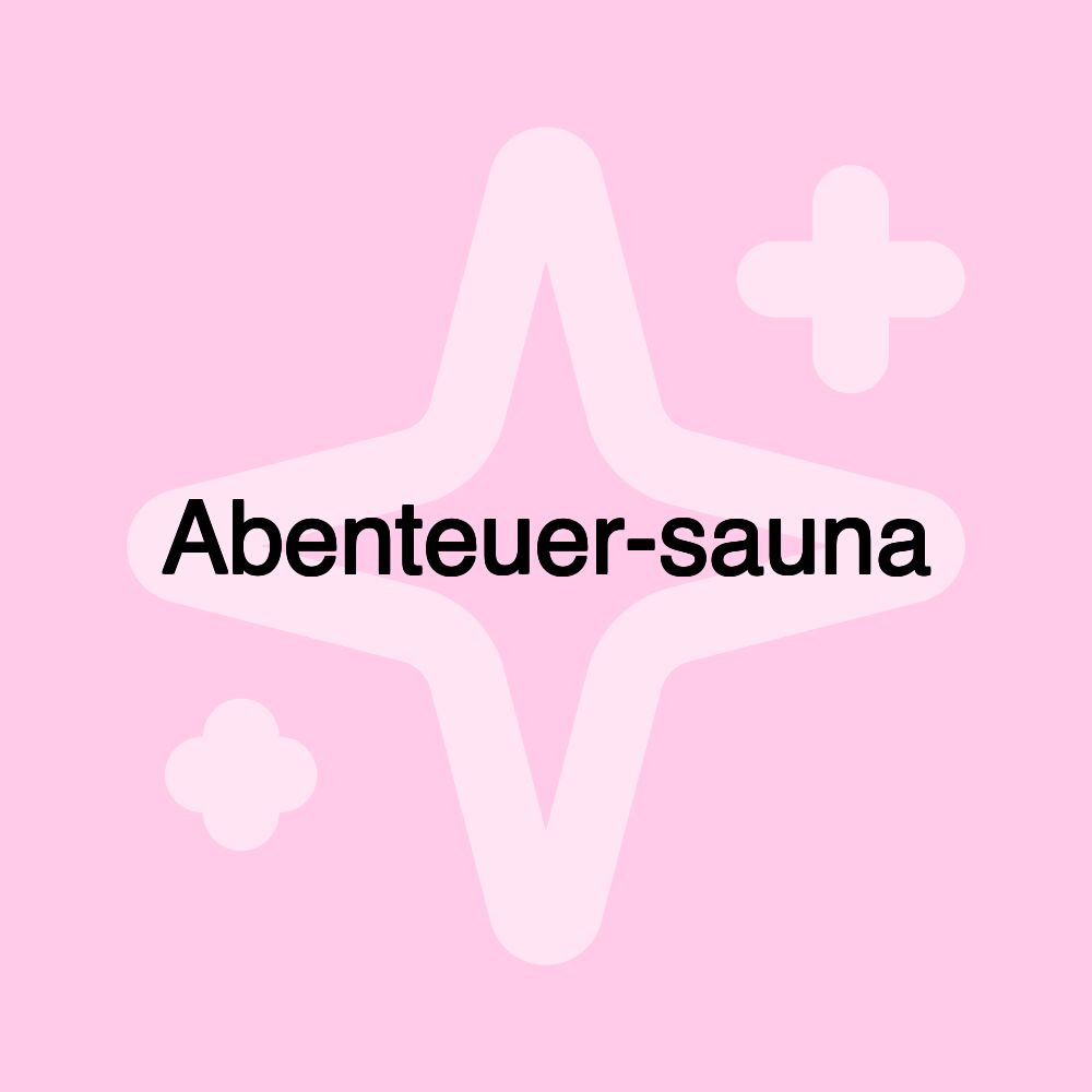 Abenteuer-sauna