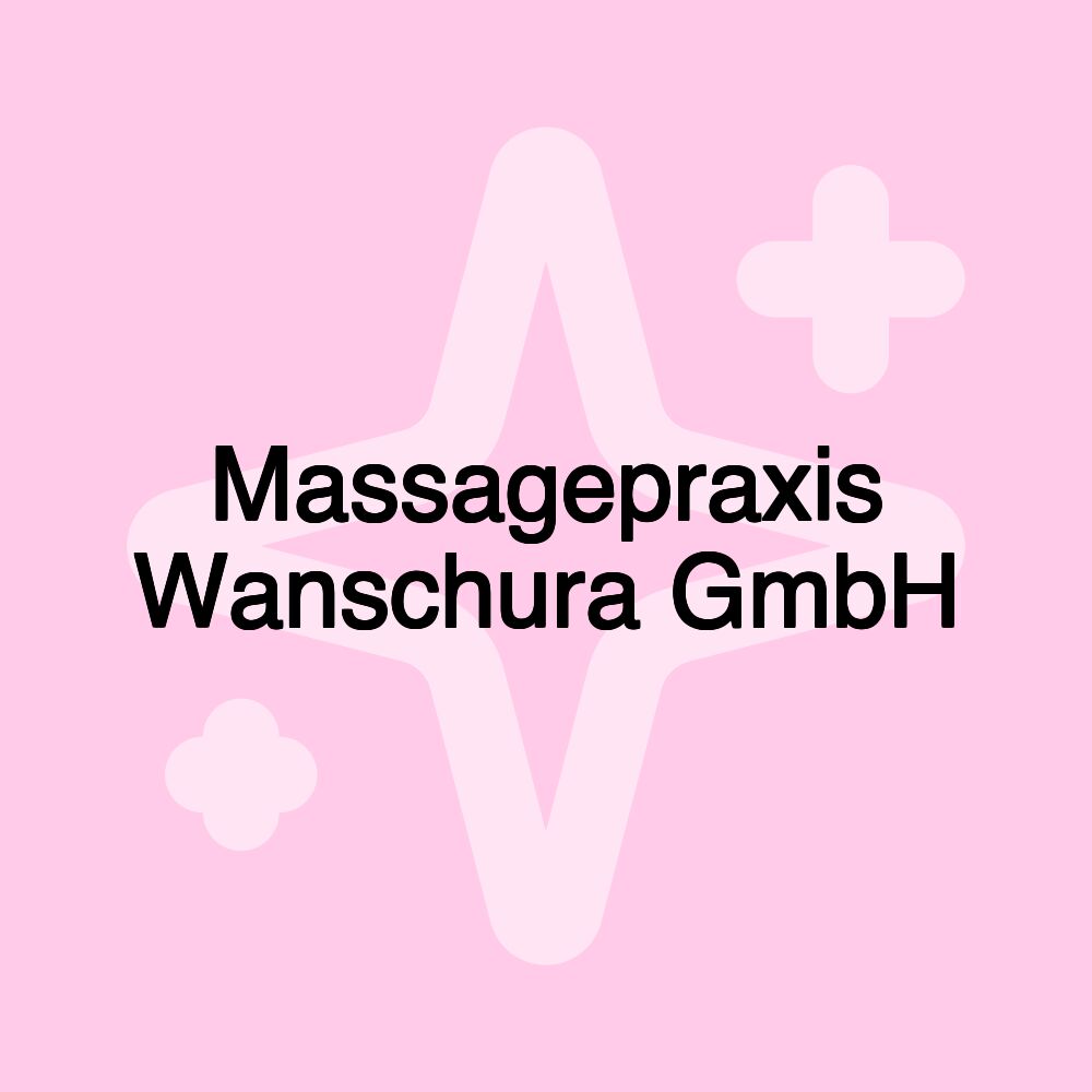 Massagepraxis Wanschura GmbH