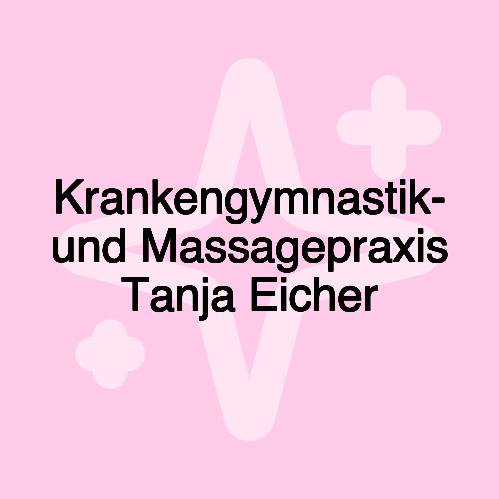 Krankengymnastik- und Massagepraxis Tanja Eicher