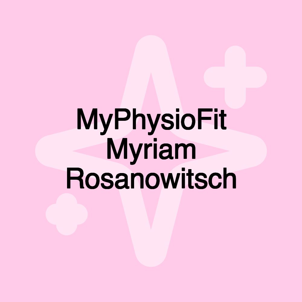 MyPhysioFit Myriam Rosanowitsch