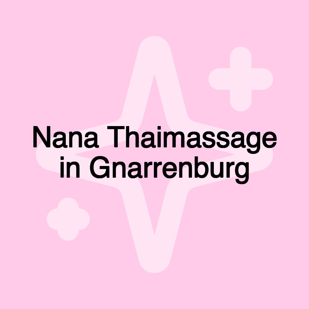 Nana Thaimassage in Gnarrenburg