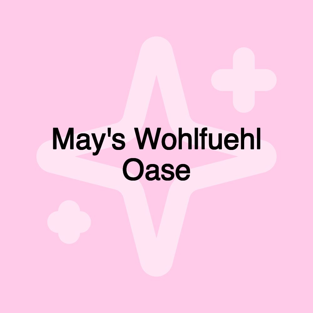 May's Wohlfuehl Oase