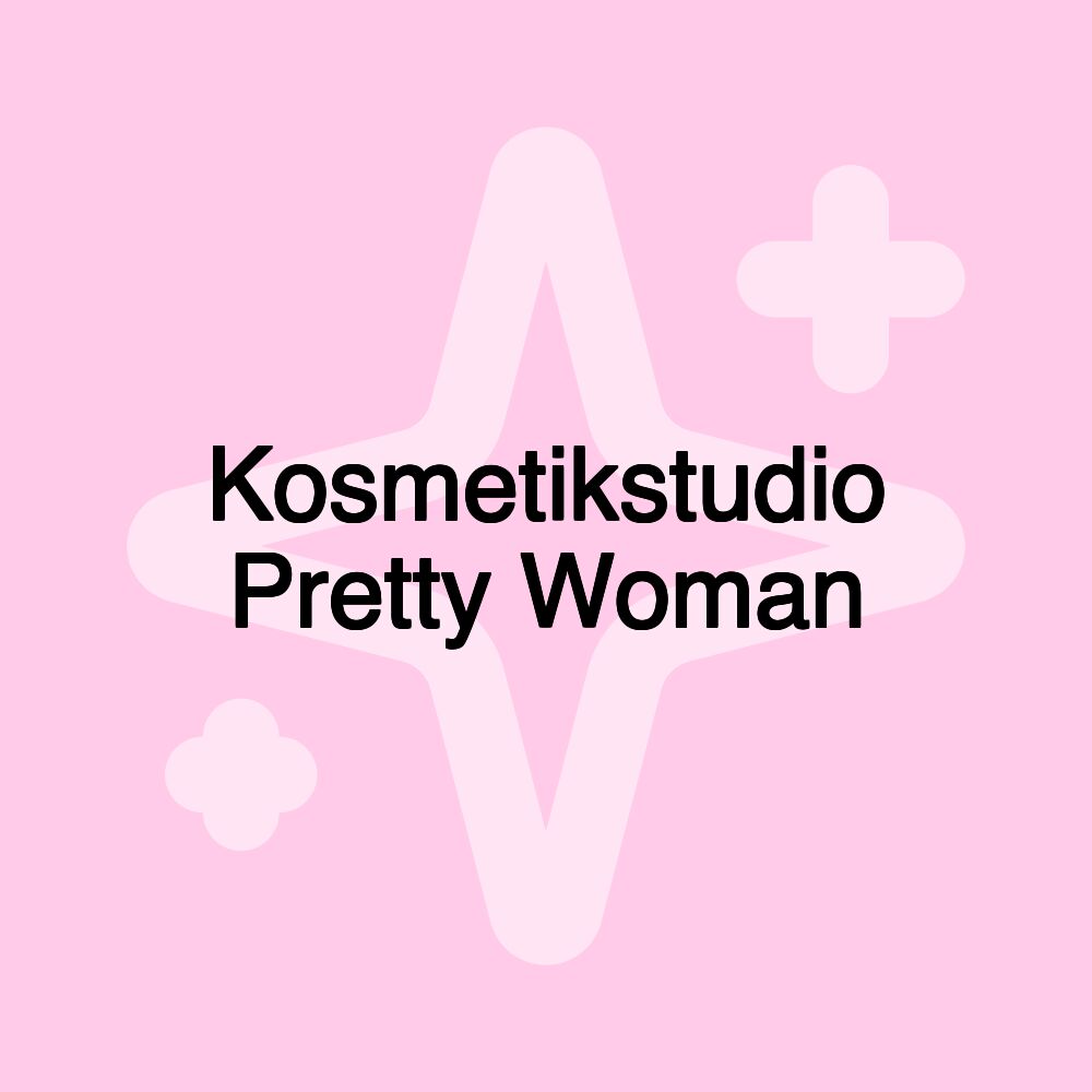 Kosmetikstudio Pretty Woman