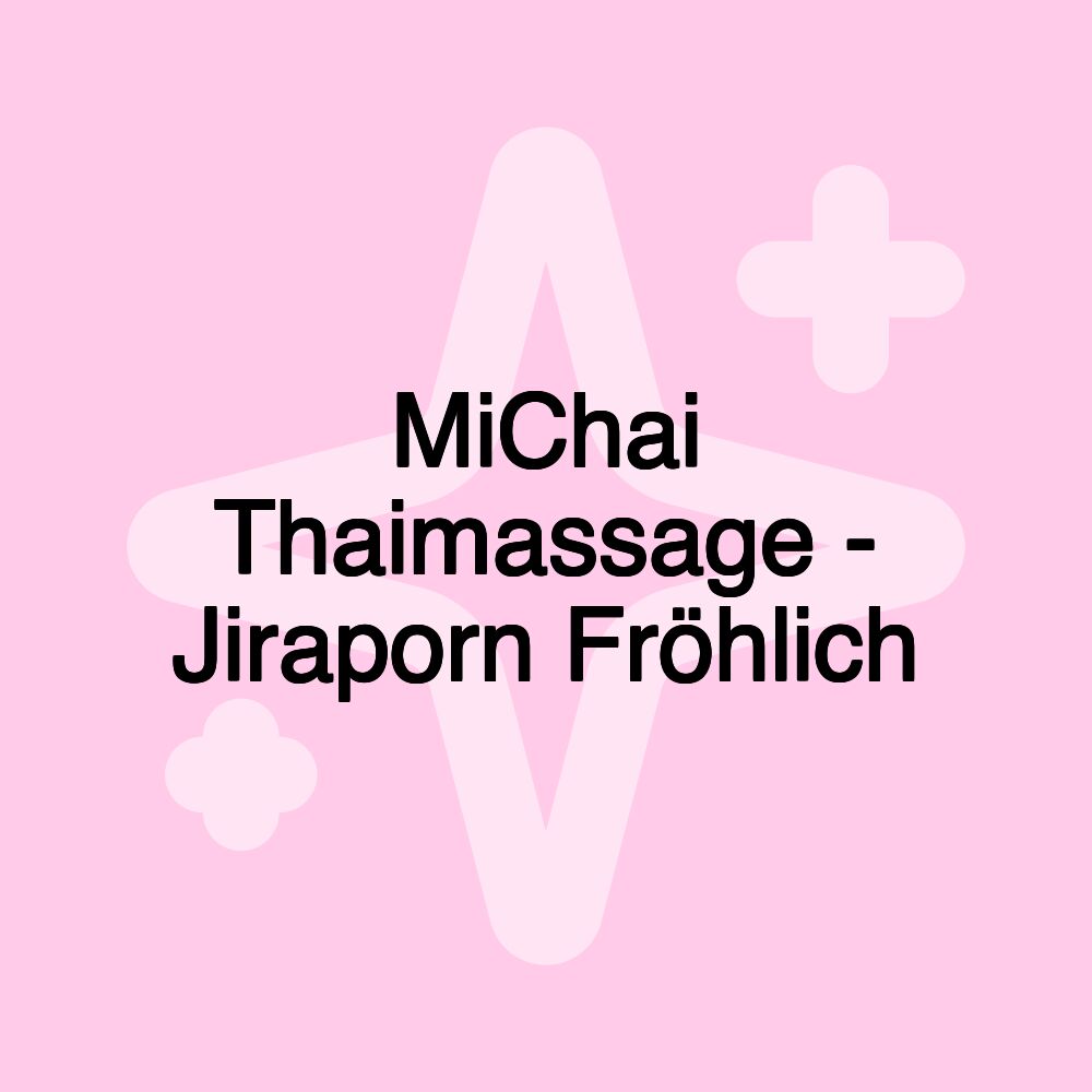 MiChai Thaimassage - Jiraporn Fröhlich