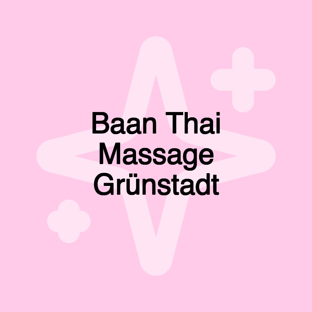 Baan Thai Massage Grünstadt