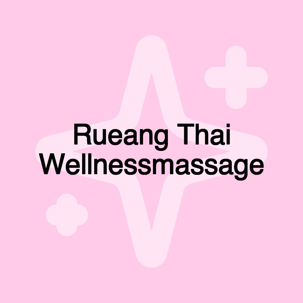 Rueang Thai Wellnessmassage