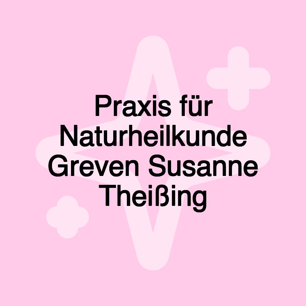 Praxis für Naturheilkunde Greven Susanne Theißing