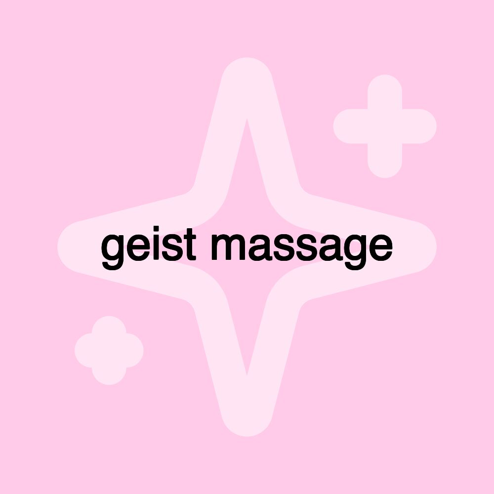 geist massage