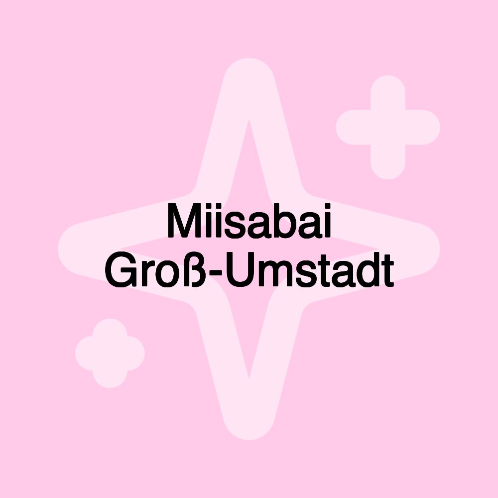 Miisabai Groß-Umstadt