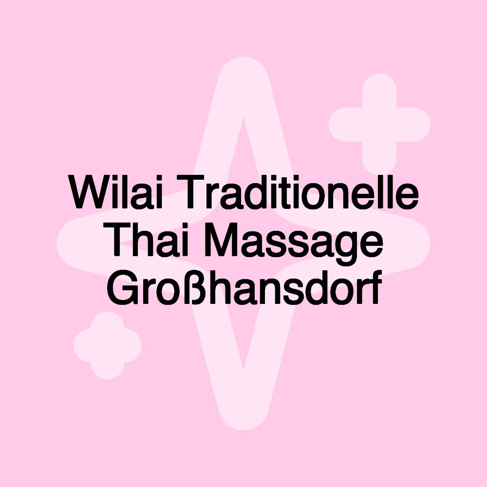 Wilai Traditionelle Thai Massage Großhansdorf