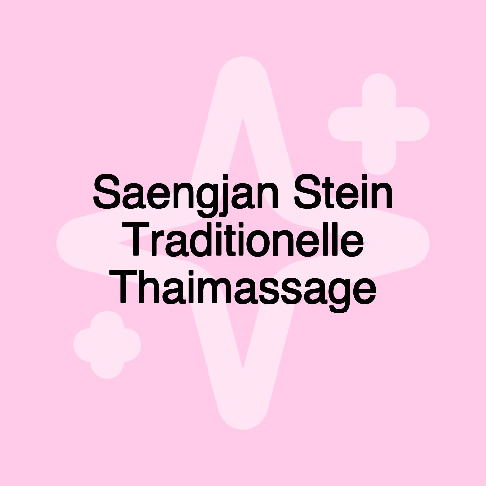 Saengjan Stein Traditionelle Thaimassage