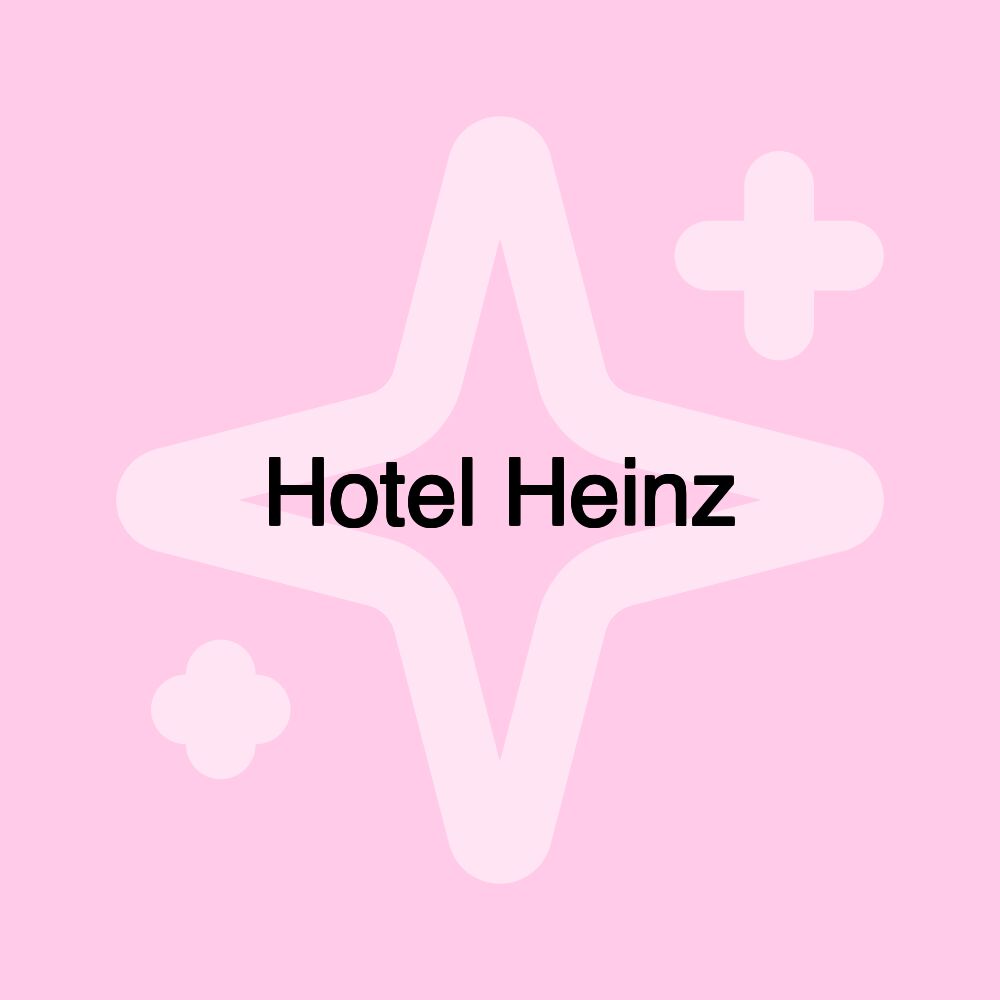 Hotel Heinz