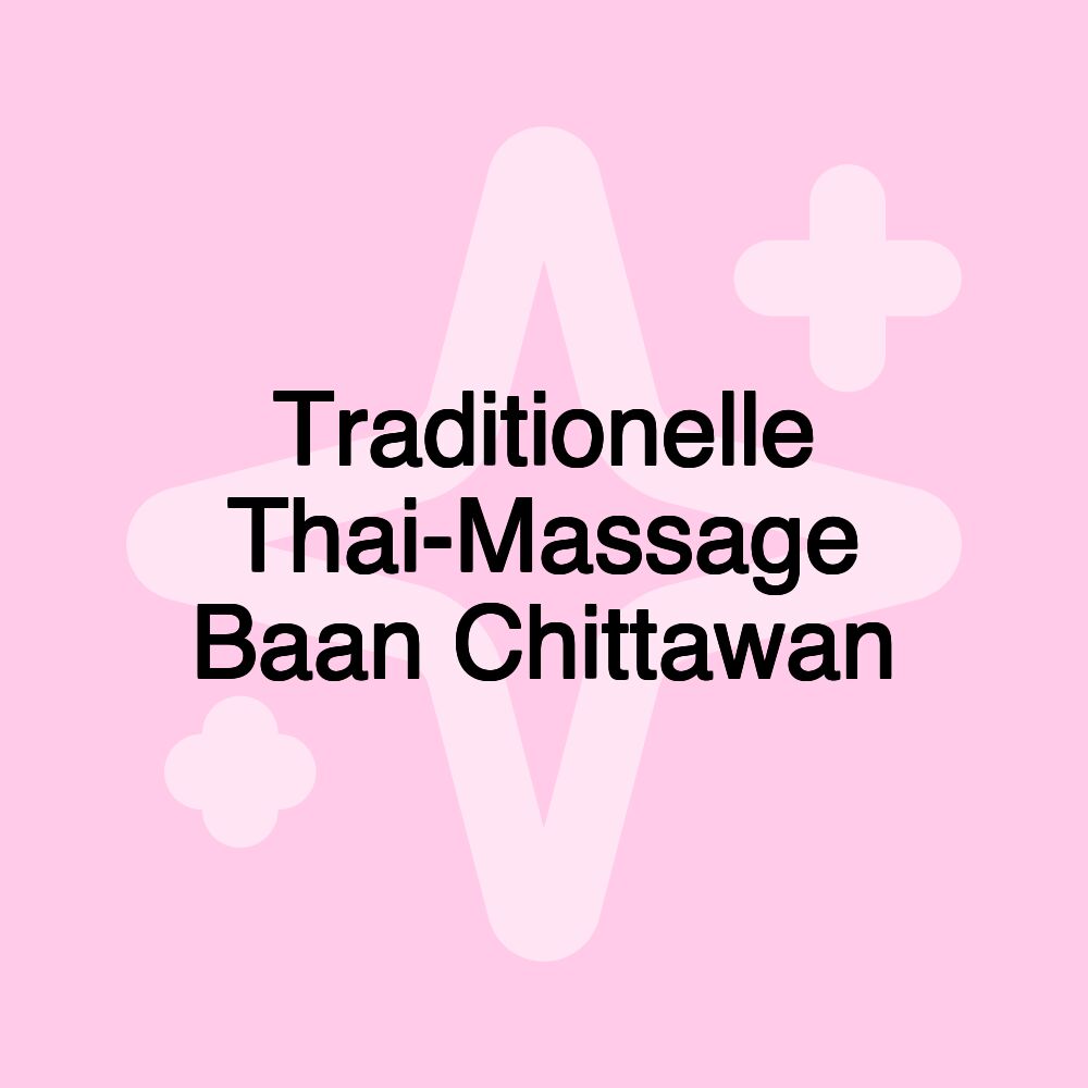 Traditionelle Thai-Massage Baan Chittawan