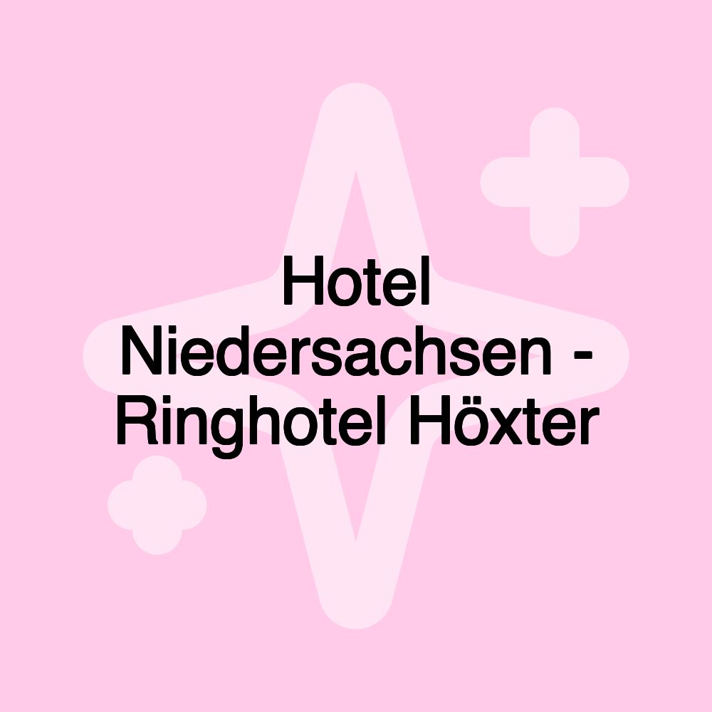 Hotel Niedersachsen - Ringhotel Höxter