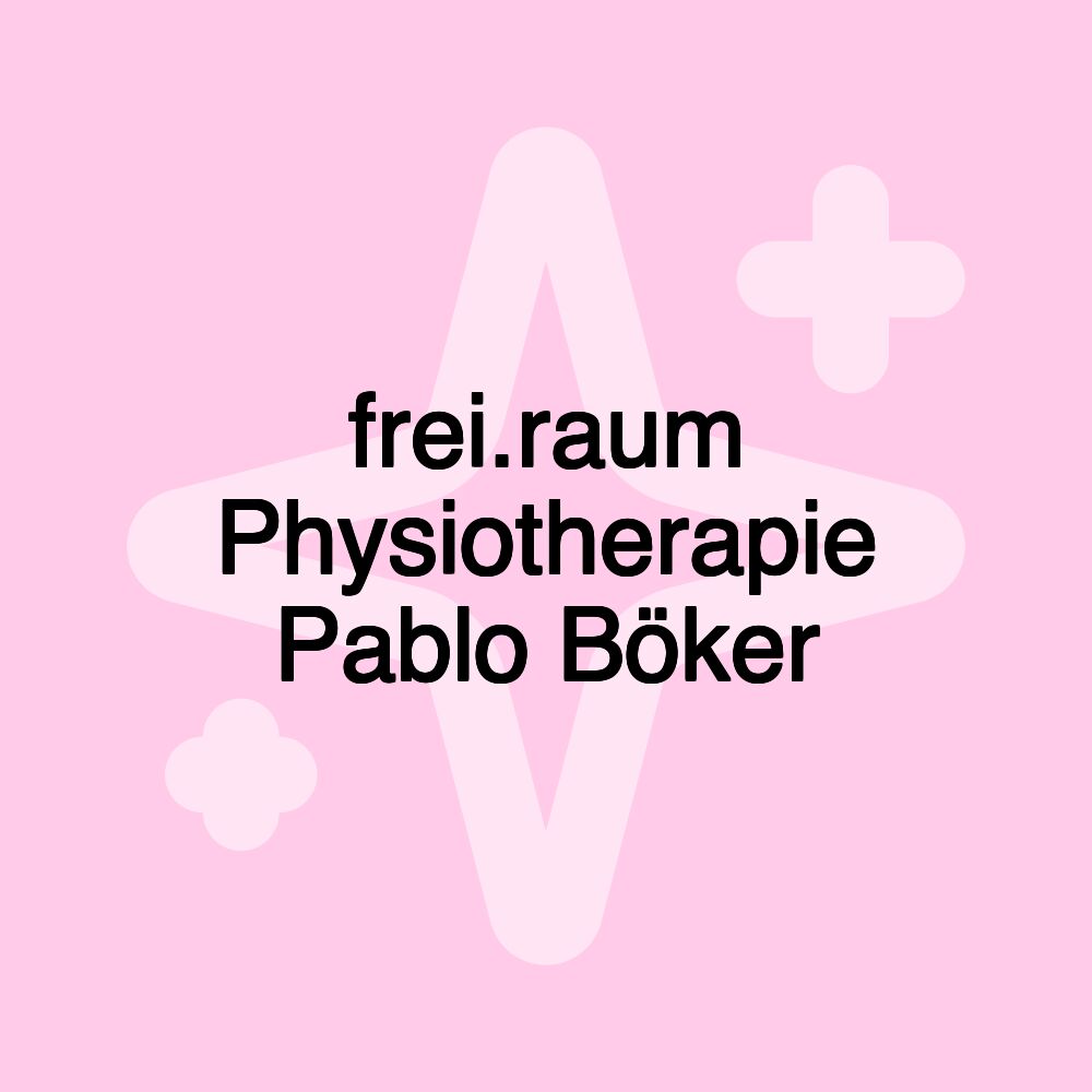 frei.raum Physiotherapie Pablo Böker