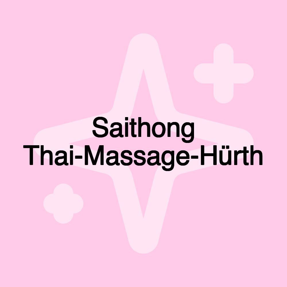 Saithong Thai-Massage-Hürth