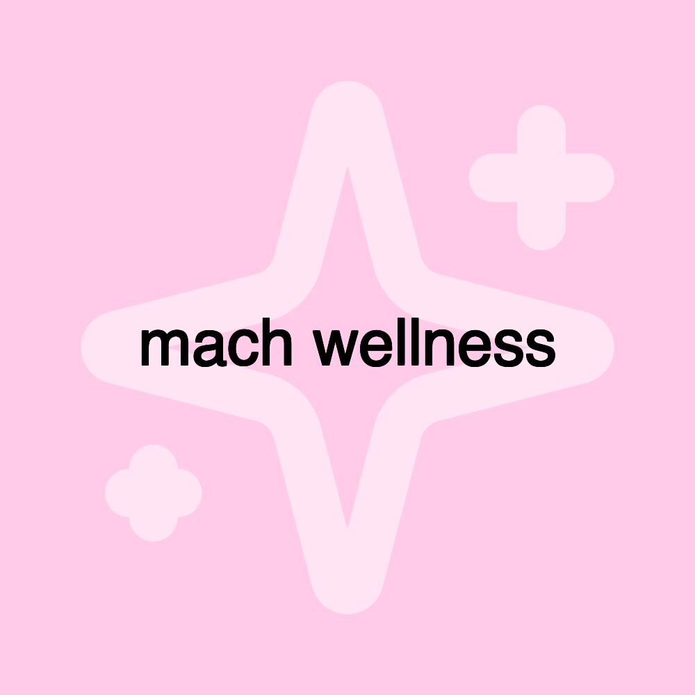 mach wellness