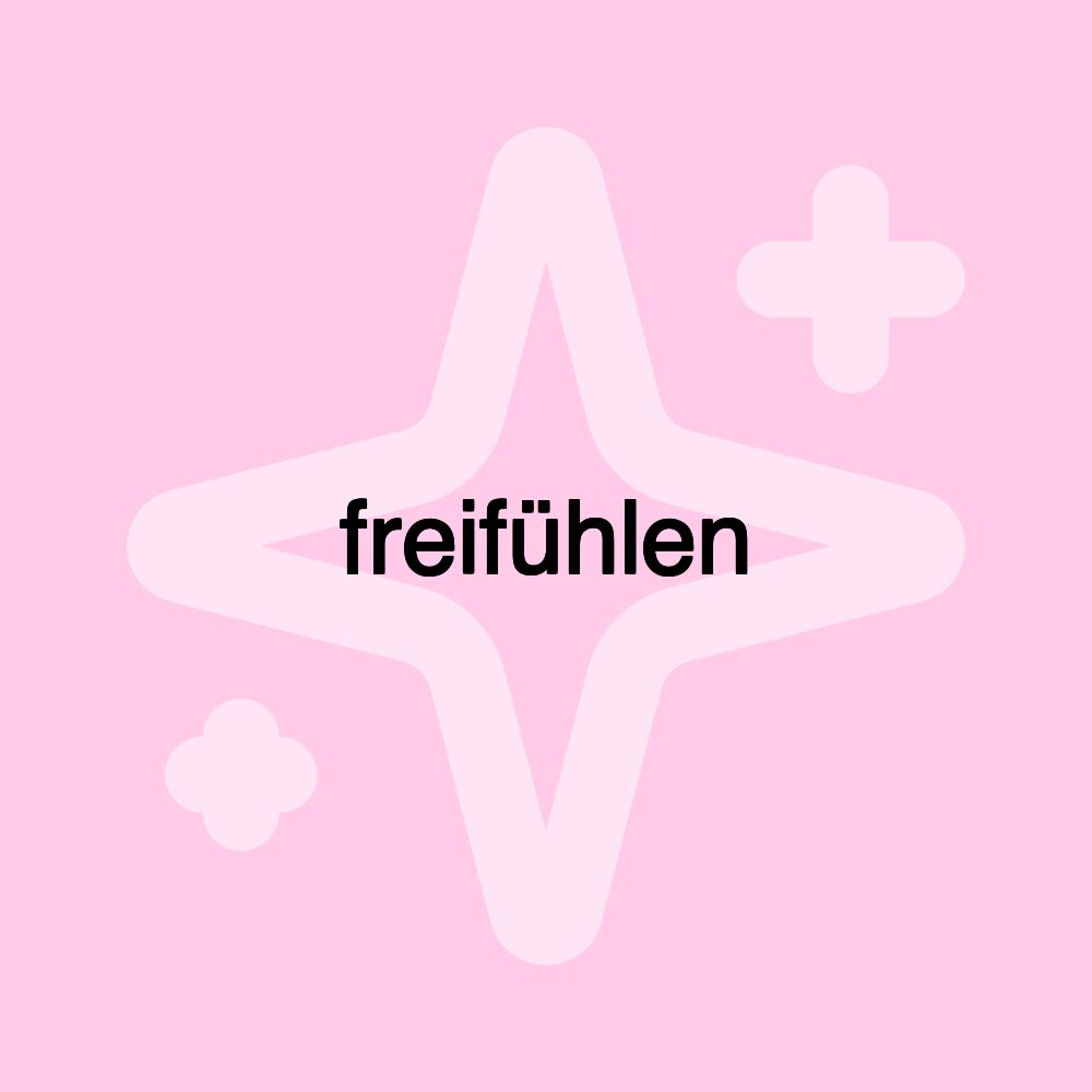 freifühlen