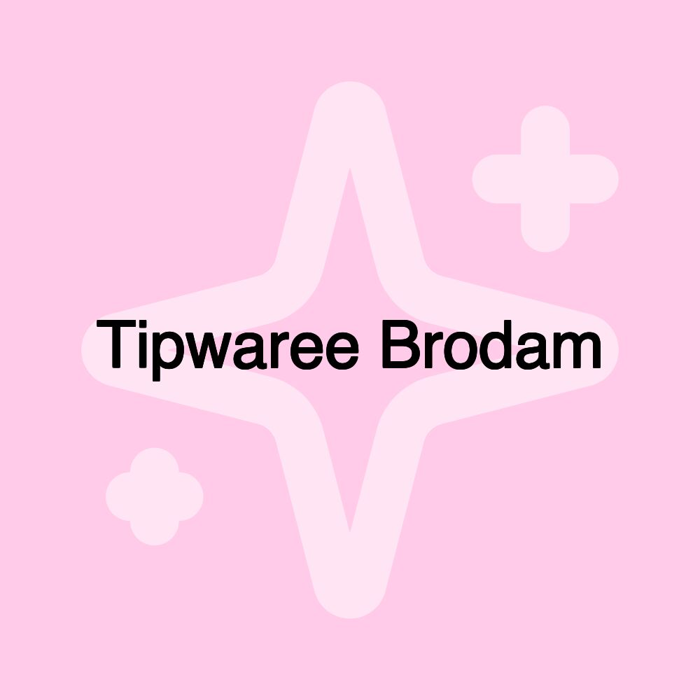 Tipwaree Brodam