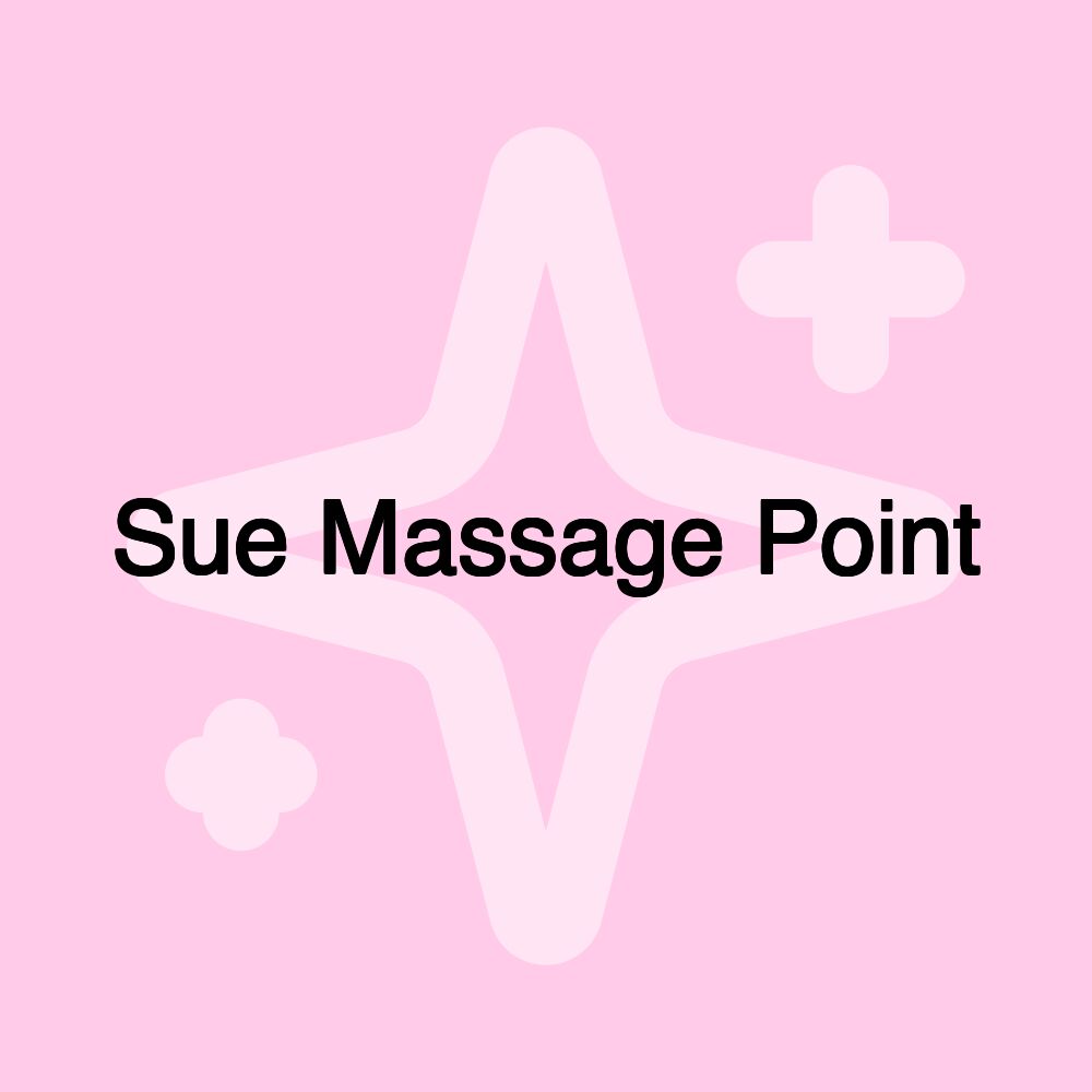 Sue Massage Point