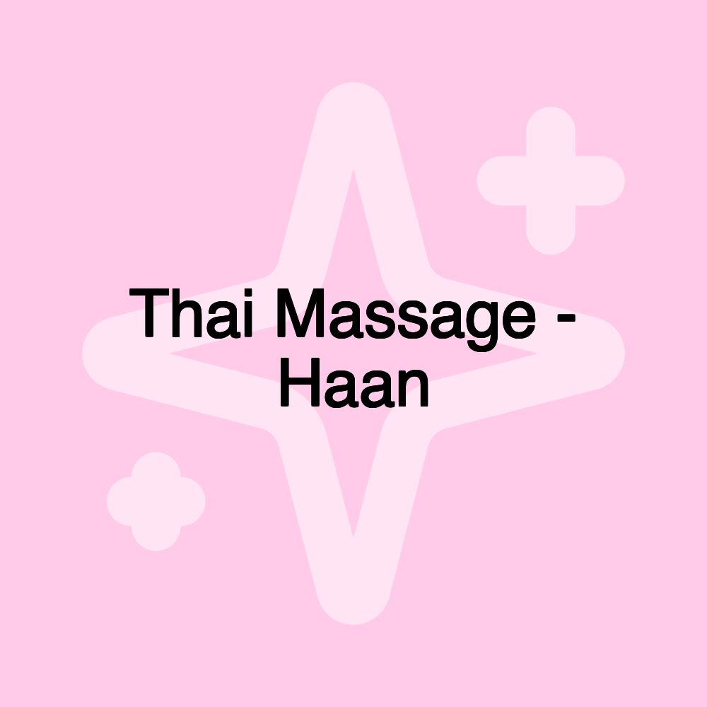 Thai Massage - Haan