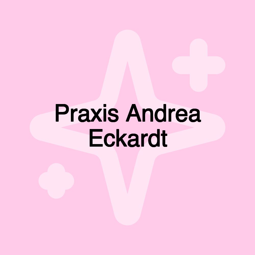 Praxis Andrea Eckardt