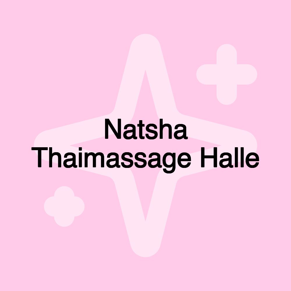 Natsha Thaimassage Halle