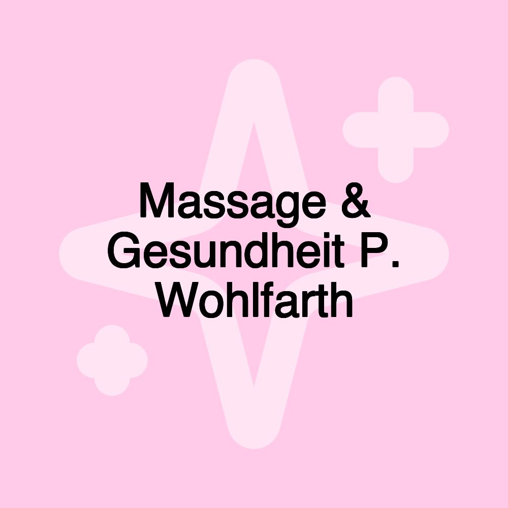 Massage & Gesundheit P. Wohlfarth